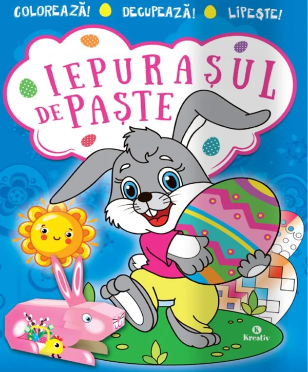 Iepurasul de Paste. Coloreaza! Decupeaza! Lipeste!