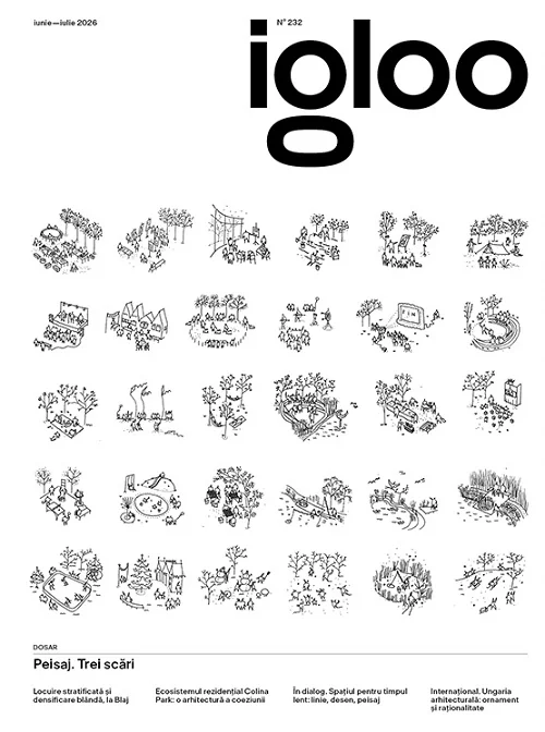 Igloo 232. Iunie-iulie 2026. Peisaj. Trei scari