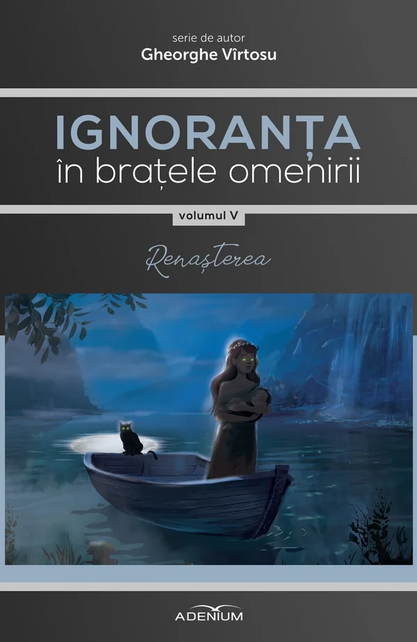 Ignoranta in bratele omenirii Vol.5: Renasterea