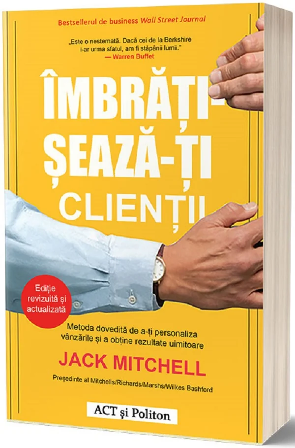 Imbratiseaza-ti clientii