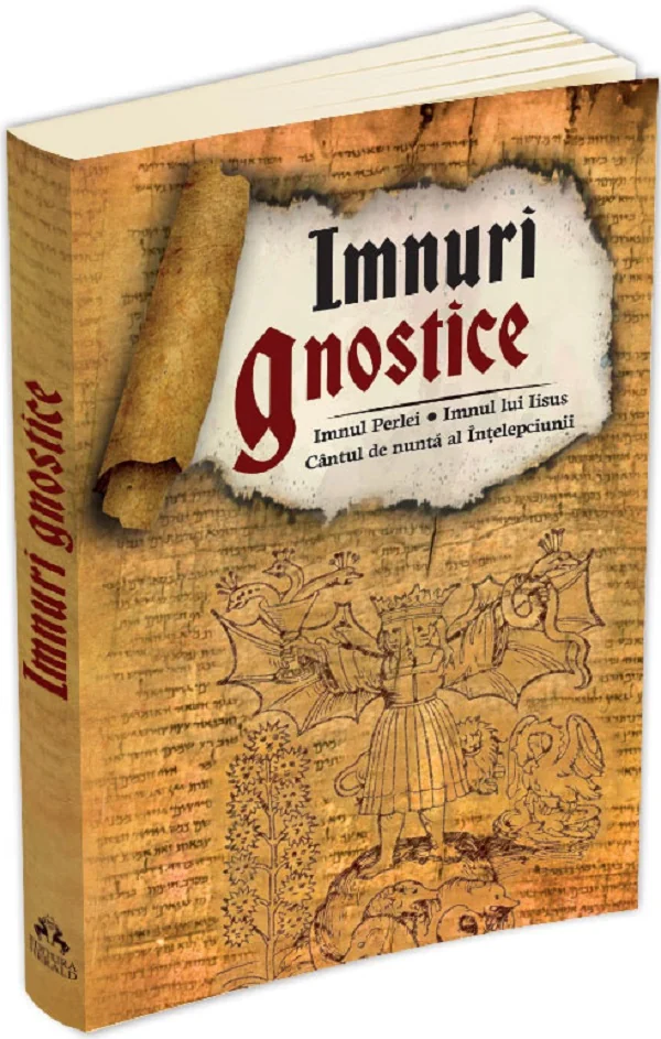 Imnuri gnostice: Imnul Perlei, Imnul lui Iisus, Cantul de nunta al Intelepciunii