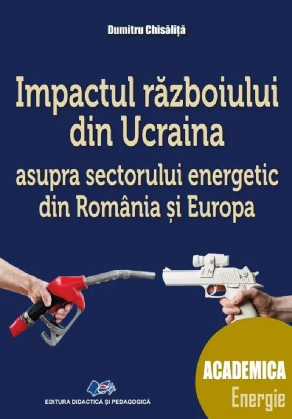 Impactul razboiului din Ucraina asupra sectorului energetic din Romania si Europa