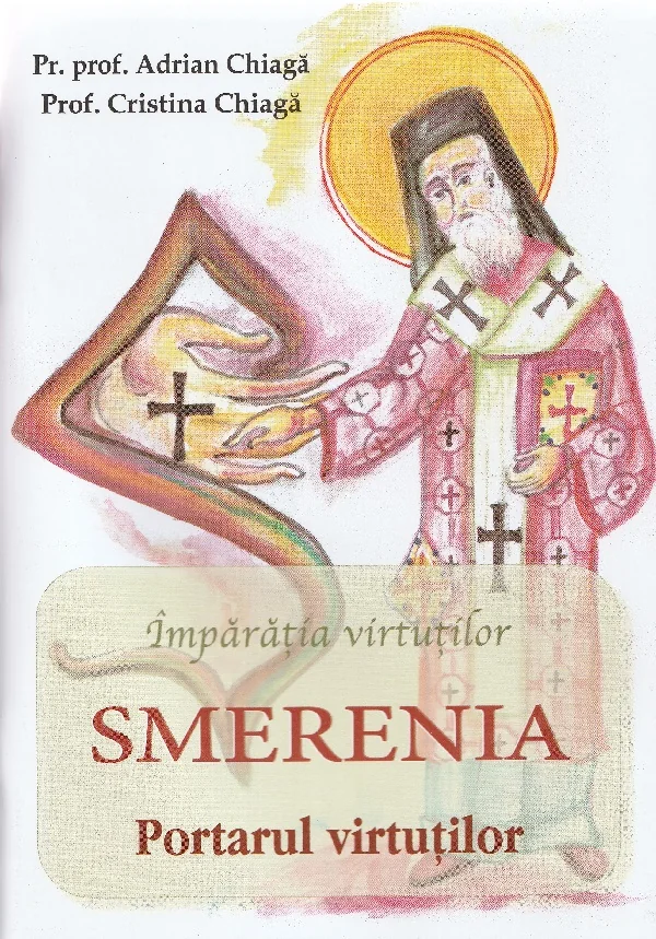 Imparatia virtutilor. Smerenia, portarul virtutilor