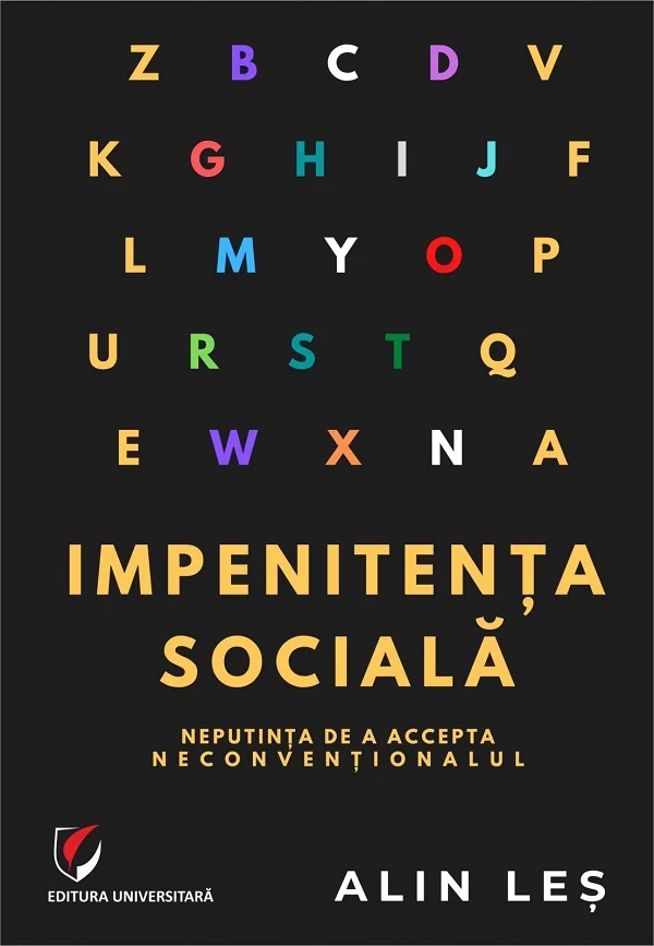 Impenitenta sociala. Neputinta de a accepta neconventionalul