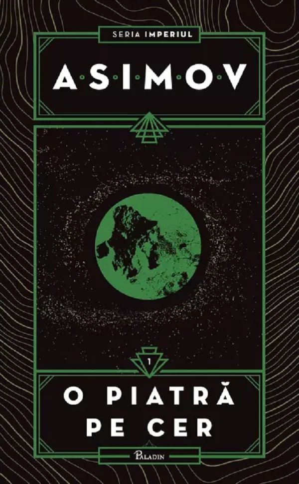 Imperiul Vol.1: O piatra pe cer - Isaac Asimov