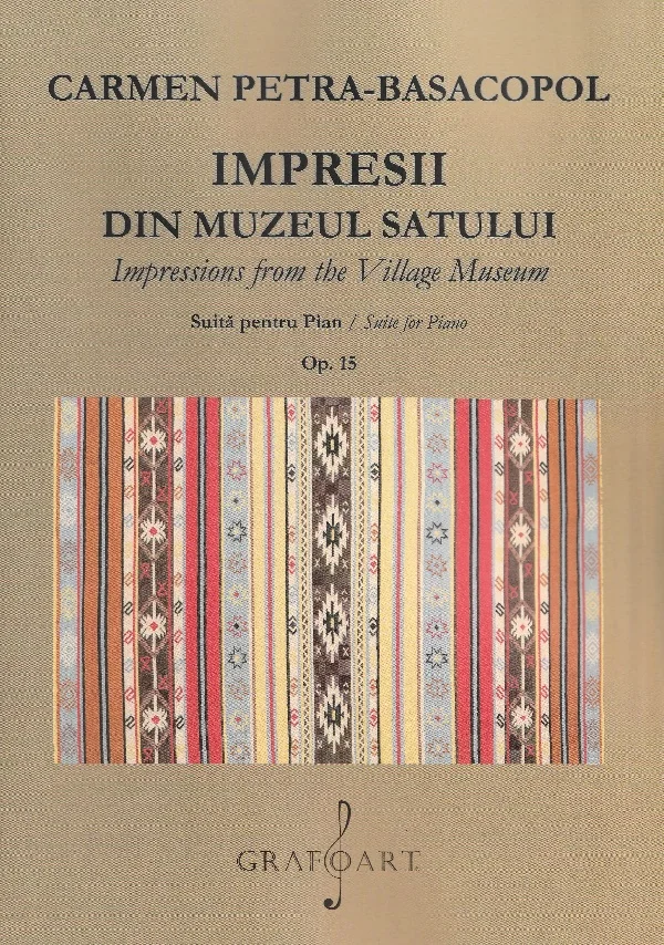 Impresii din Muzeul Satului. Suita pentru pian - Carmen Petra-Basacopol