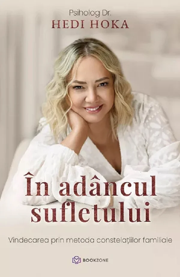 In adancul sufletului. Vindecarea prin metoda constelatiilor familiale