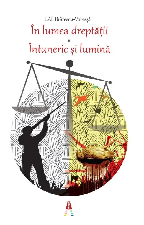 In lumea dreptatii. Intuneric si lumina - I. Al. Bratescu-Voinesti