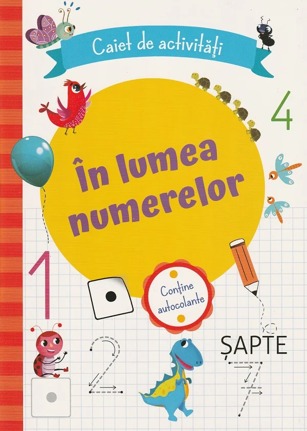 In lumea numerelor. Caiet de activitati
