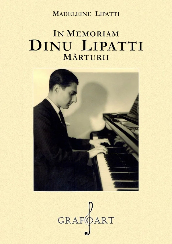 In memoriam Dinu Lipatti. Marturii