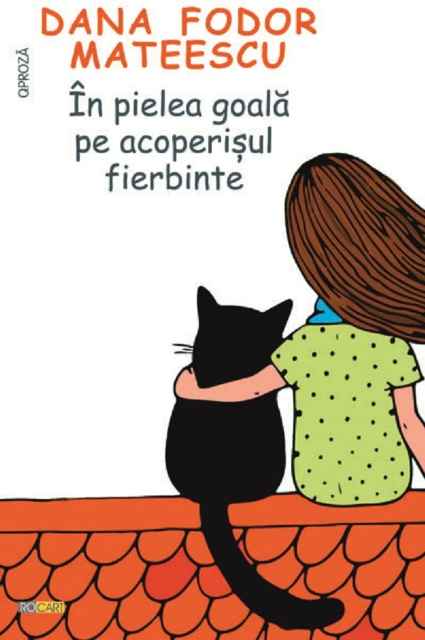 In pielea goala pe acoperisul fierbinte