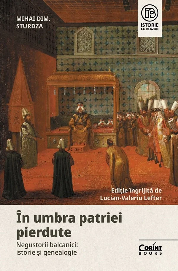 In umbra patriei pierdute. Negustorii balcanici: istorie si genealogie