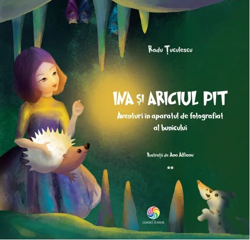 Ina si ariciul Pit. Aventuri in aparatul de fotografiat al bunicului