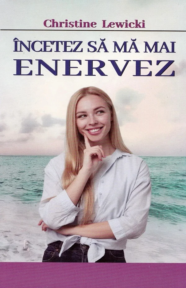 Incetez sa ma mai enervez