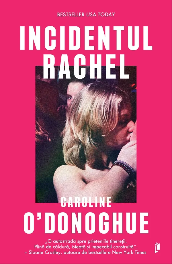 Incidentul Rachel - Caroline O'Donoghue