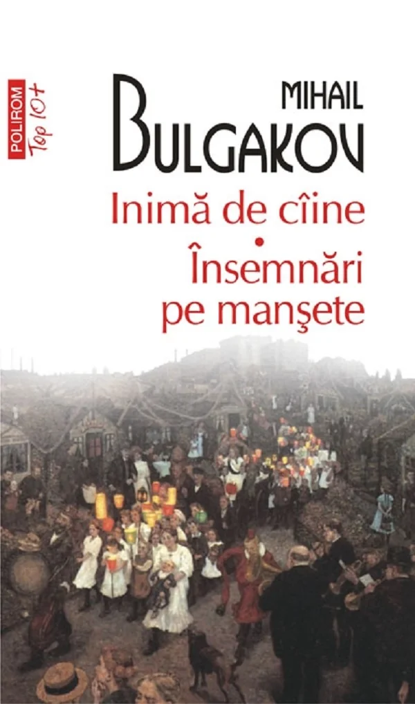 Inima de caine. Insemnari pe mansete