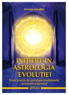 Initiere in astrologia evolutiei