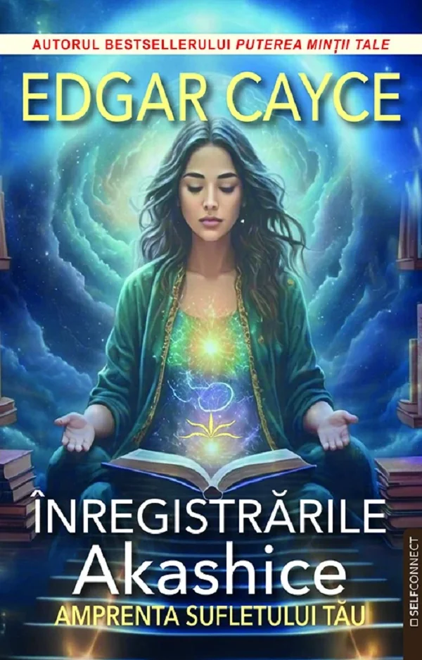 Inregistrarile Akashice. Amprenta sufletului tau