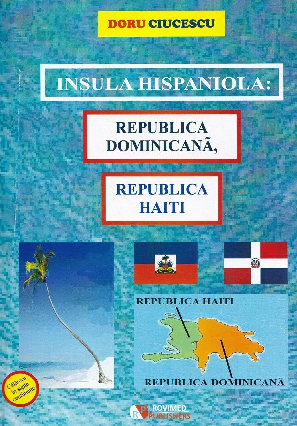 Insula hispaniola: Republica Dominicana, Republica Haiti
