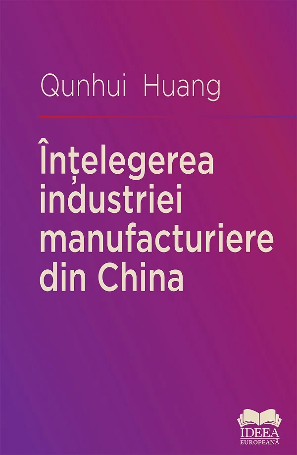Intelegerea industriei manufacturiere din China