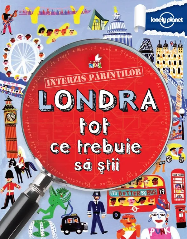Interzis parintilor. Londra. Tot ce trebuie sa stii