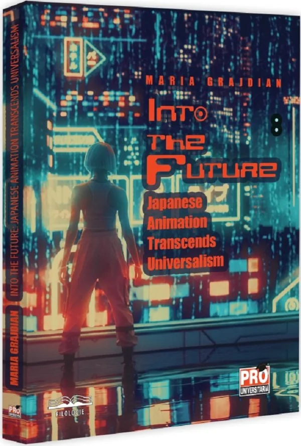 Into the Future. Japanese Animation Transcends Universalism