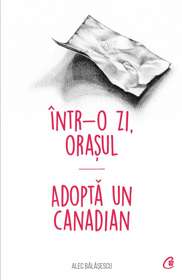 Intr-o zi, orasul. Adopta un canadian
