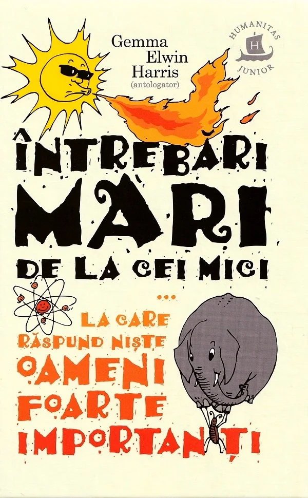 Intrebari mari de la cei mici la care raspund niste oameni foarte importanti