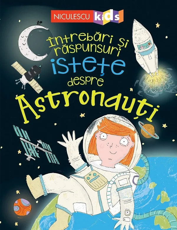 Intrebari si raspunsuri istete despre astronauti