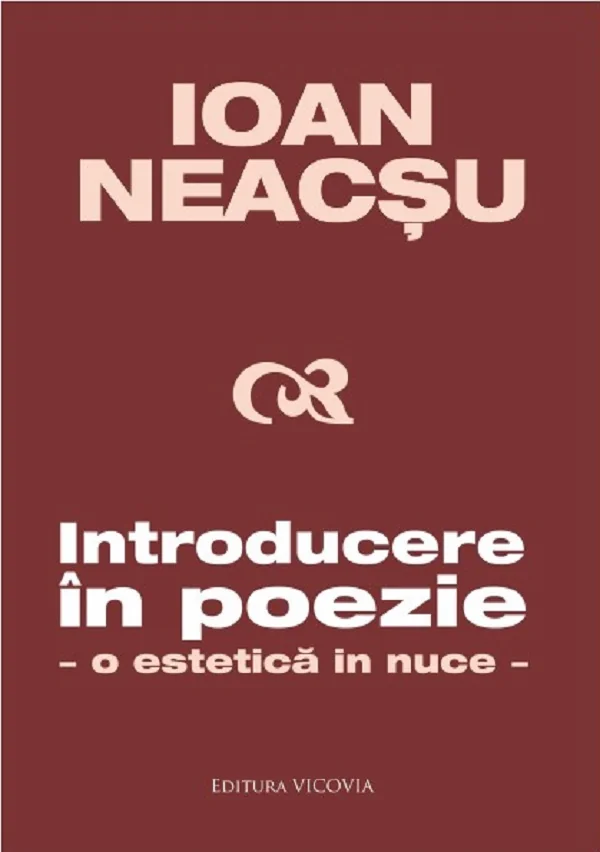 Introducere in poezie. O estetica in nuce