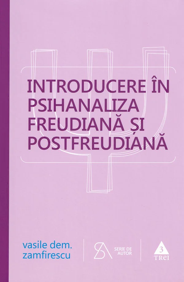 Introducere in psihanaliza freudiana si postfreudiana