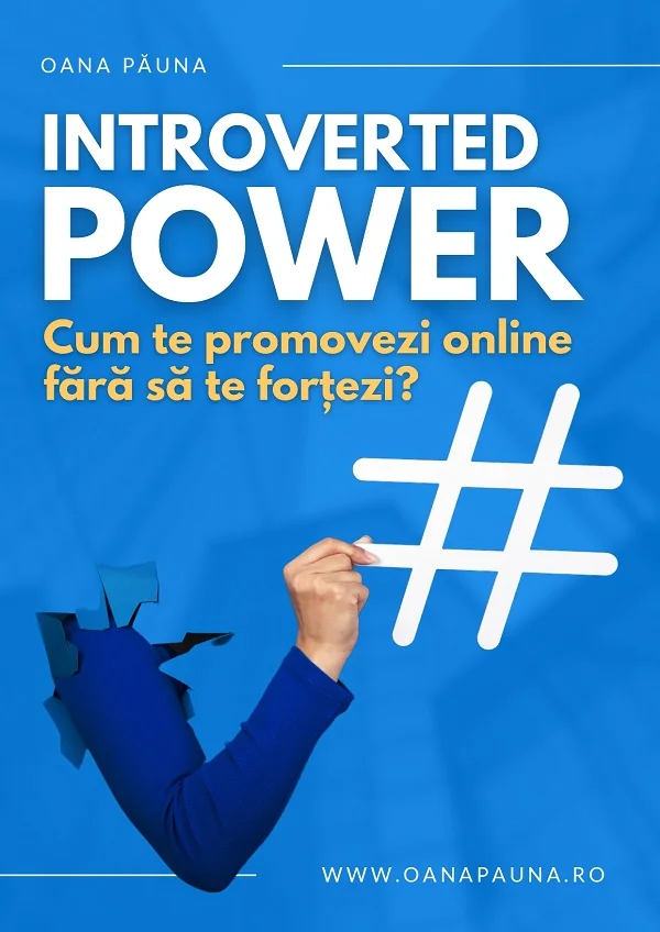 Introverted Power. Cum te promovezi online fara sa te fortezi?