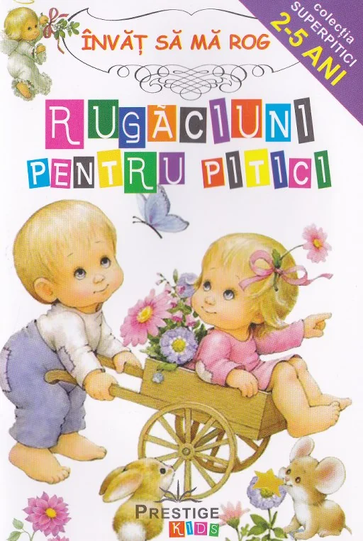 Invat sa ma rog - Rugaciuni pentru pitici