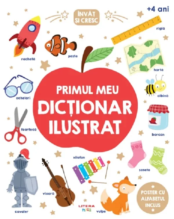Invat si cresc. Primul meu dictionar ilustrat