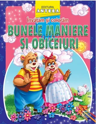 Invatam si coloram bunele maniere si obiceiuri
