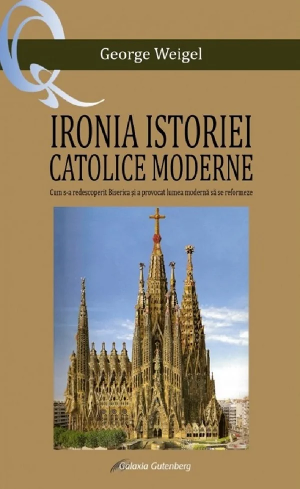 Ironia istoriei catolice moderne