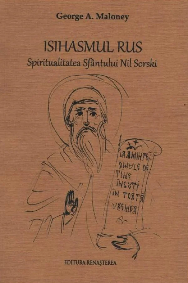 Isihasmul rus. Spiritualiatea Sfantului Nil Sorski
