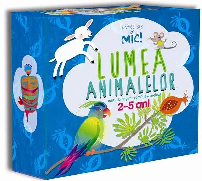Istet de mic! Lumea animalelor 2-5 ani romana-engleza