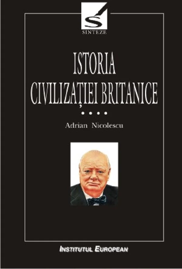 Istoria civilizatiei britanice Vol.4:  De la 1837 la 1952 - Tomul 1