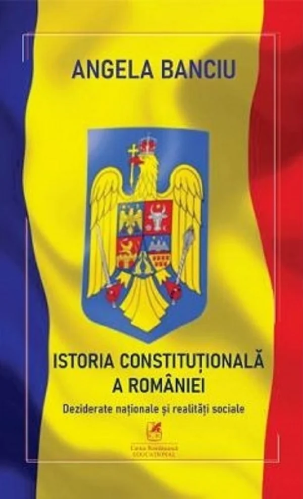 Istoria Constitutionala a Romaniei