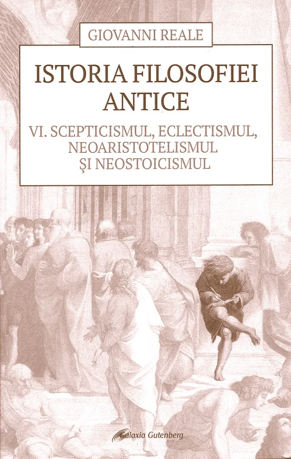 Istoria filosofiei antice vol.6