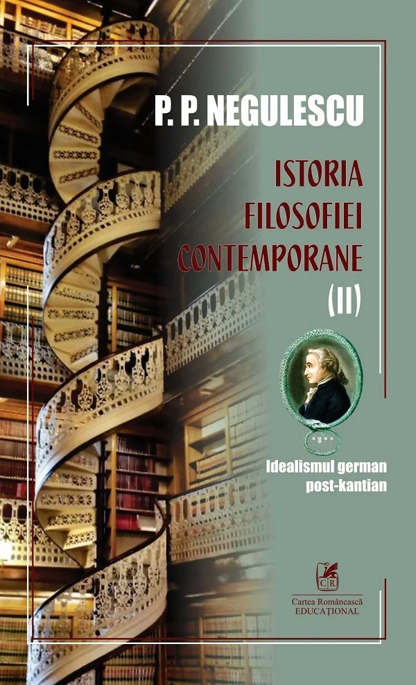 Istoria filosofiei contemporane Vol.2 - P. P. Negulescu