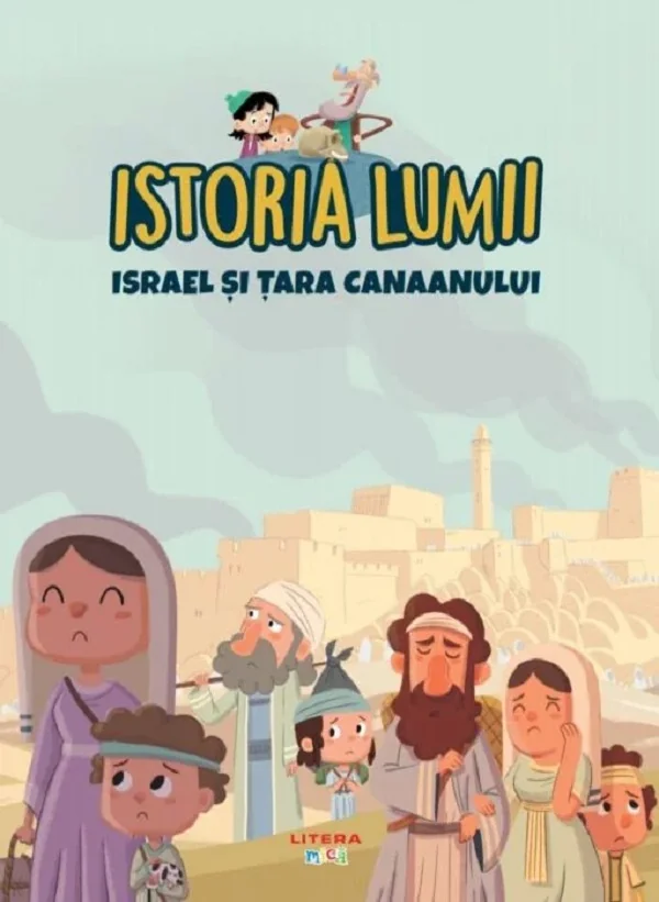 Istoria lumii. Israel si Tara Canaanului
