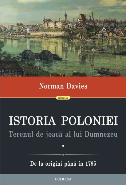 Istoria Poloniei. Terenul de joaca al lui Dumnezeu Vol.1+2