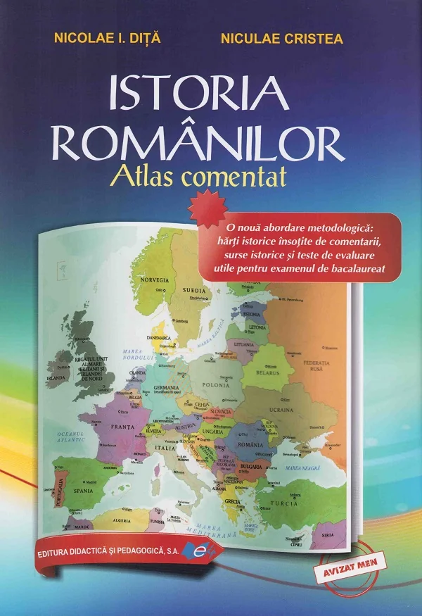 Istoria romanilor. Atlas comentat Ed.2026 - Nicolae I. Dita, Niculae Cristea