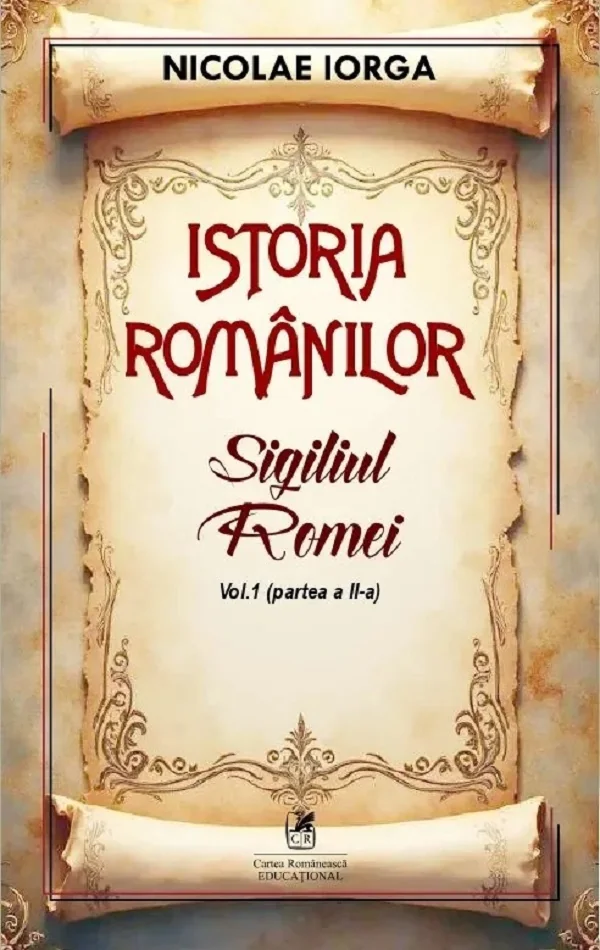 Istoria romanilor Vol.1 Partea 2: Sigiliul Romei