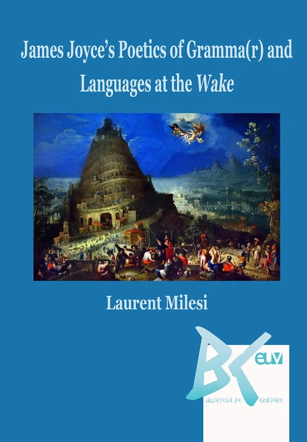 James Joyce's Poetics of Gramma(r) and Languages at the Wake