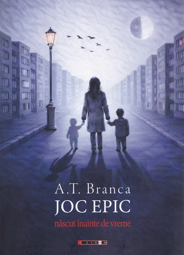 Joc epic. Nascut inainte de vreme - A. T. Branca