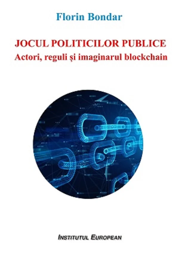 Jocul politicilor publice. Actori, reguli si imaginarul blockchain
