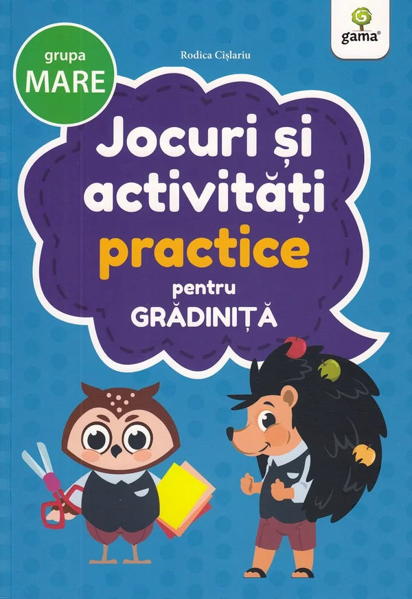 Jocuri si activitati practice pentru grupa mare